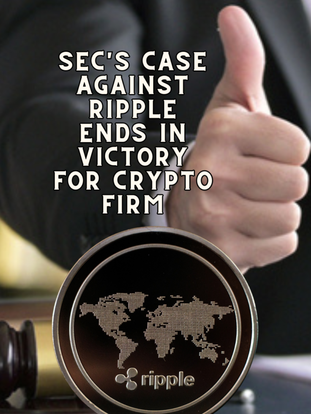 SEC’s Case Against Ripple Ends in Victory for Crypto Firm